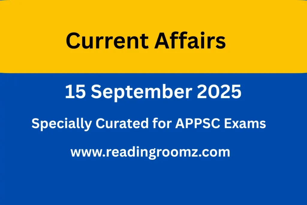 Current Affairs 15 September 2025