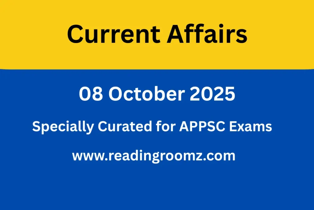 Current Affairs 08 October 2025