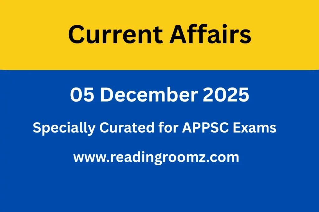 Current Affairs 05 December 2025