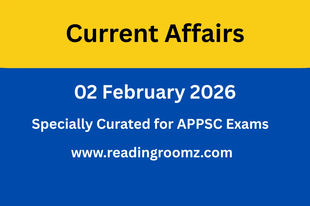 APPSC Current Affairs 02 February 2026 - ReadingRoomz